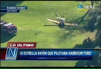 Harrison Ford gravemente herido tras estrellar avión que piloteaba