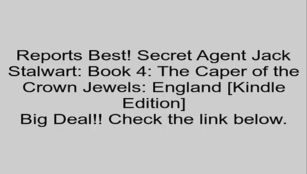 Download Secret Agent Jack Stalwart: Book 4: The Caper of the Crown Jewels: England [Kindle Edition] Review