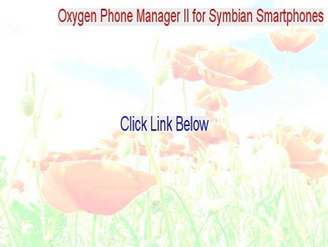 Oxygen Phone Manager II for Symbian Smartphones Download - Download Here