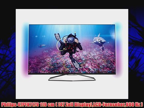 Philips 47PFK7179 119 cm ( (47 Zoll Display)LCD-Fernseher800 Hz )