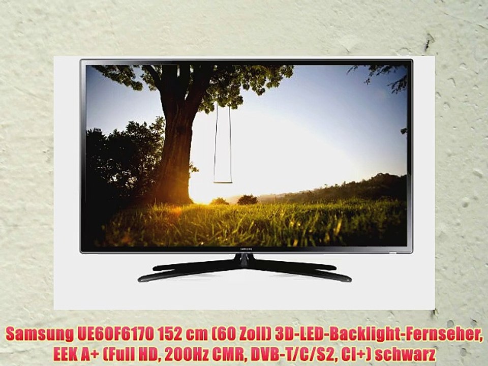 Samsung UE60F6170 152 cm (60 Zoll) 3D-LED-Backlight-Fernseher EEK A  (Full HD 200Hz CMR DVB-T/C/S2