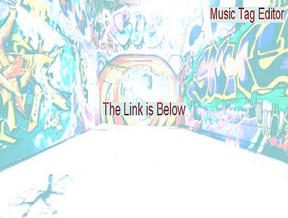 Music Tag Editor Serial - Download Now [2015]