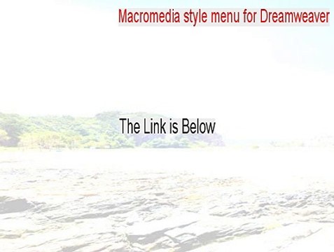 Macromedia style menu for Dreamweaver Serial (Macromedia style menu for Dreamweavermacromedia style menu for dreamweaver)