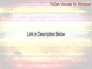 YoGen Vocoder for Windows Serial - Legit Download [2015]