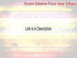 Random Slideshow Picture Viewer Software Cracked [Instant Download 2015]