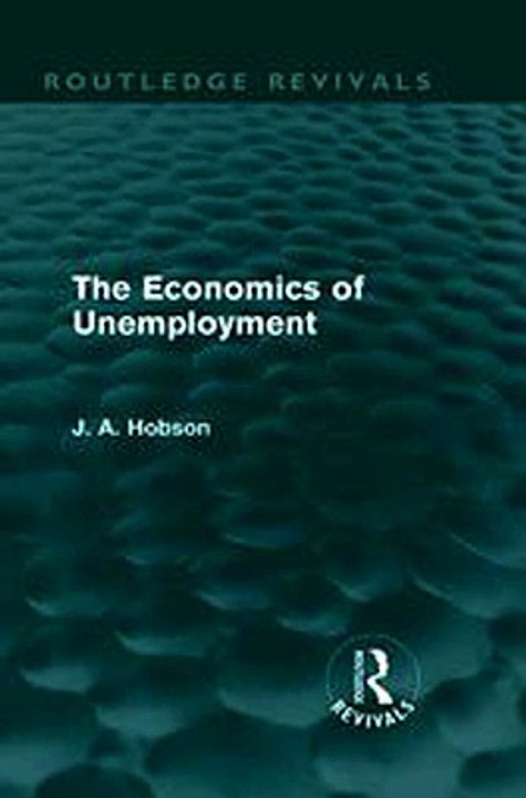 Download The Economics of Unemployment Routledge Revivals ebook {PDF} {EPUB}
