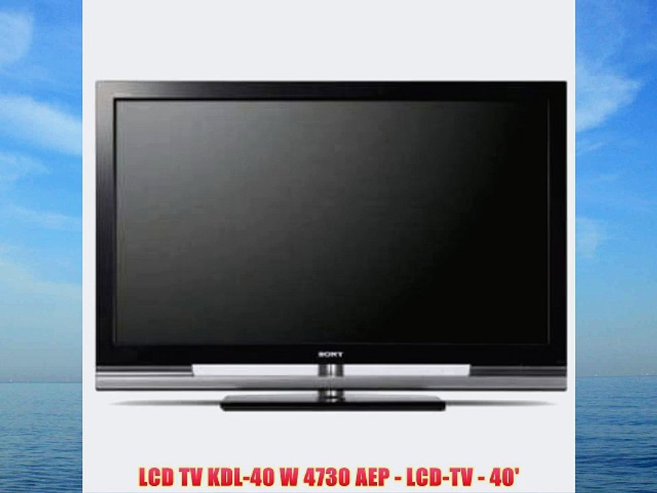 LCD TV KDL-40 W 4730 AEP - LCD-TV - 40'