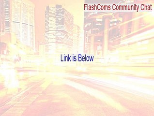 FlashComs Community Chat Serial [flashcoms community chat 7 nulled 2015]