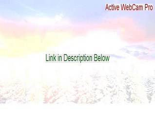 Active WebCam Pro Full [Download Now]