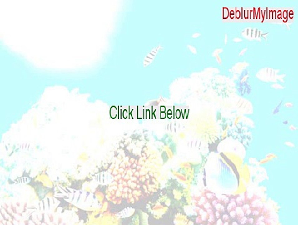 DeblurMyImage (32-bit) Serial - Download Now (2015)