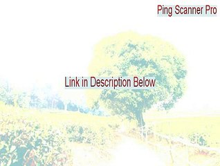 Ping Scanner Pro Cracked [Instant Download 2015]