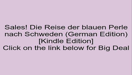 Download Die Reise der blauen Perle nach Schweden (German Edition) [Kindle Edition] Review