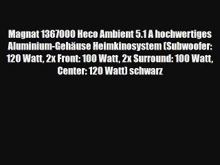 Magnat 1367000 Heco Ambient 5.1 A hochwertiges Aluminium-Geh?use Heimkinosystem (Subwoofer: