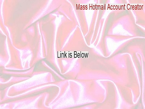 Mass Hotmail Account Creator Free Download - mass hotmail account creator 2.1.61.rar (2015)