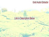 Gold Audio Extractor Download Free [gold audio extractor review 2015]