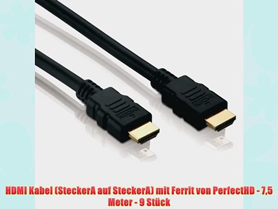 HDMI Kabel (SteckerA auf SteckerA) mit Ferrit von PerfectHD - 75 Meter - 9 St?ck