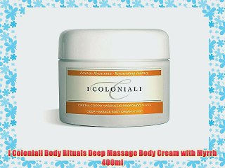 I Coloniali Body Rituals Deep Massage Body Cream with Myrrh 400ml