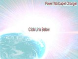 Power Wallpaper Changer Key Gen - Download Here [2015]