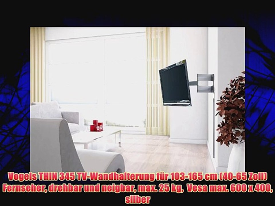 Vogels THIN 345 TV-Wandhalterung f?r 103-165 cm (40-65 Zoll) Fernseher drehbar und neigbar