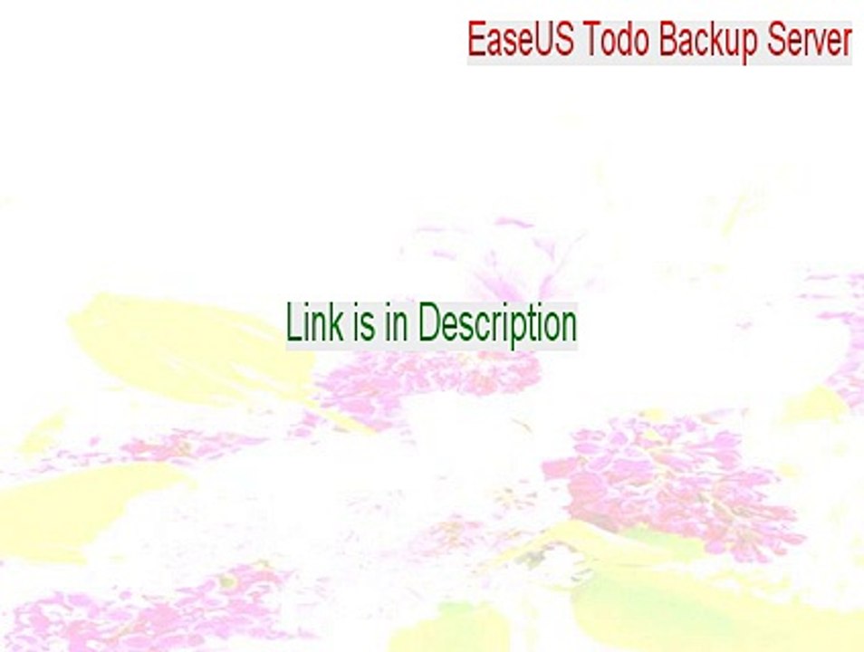EaseUS Todo Backup Server Cracked (Download Here 2015)