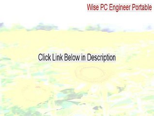 Wise PC Engineer Portable Download - Legit Download