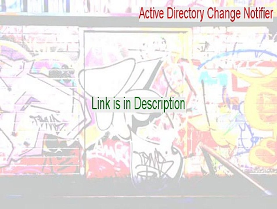 Active Directory Change Notifier Cracked (Legit Download 2015)
