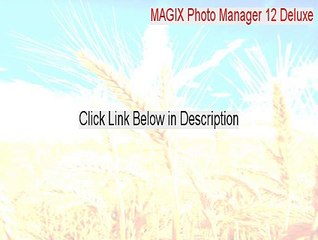 MAGIX Photo Manager 12 Deluxe Download Free (Download Now)