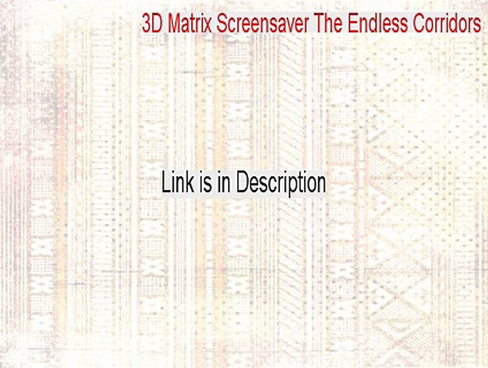 3D Matrix Screensaver The Endless Corridors Full [Free Download 2015]