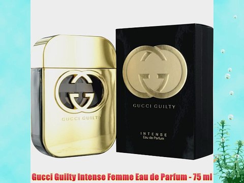 Gucci Guilty Intense Femme Eau de Parfum - 75 ml