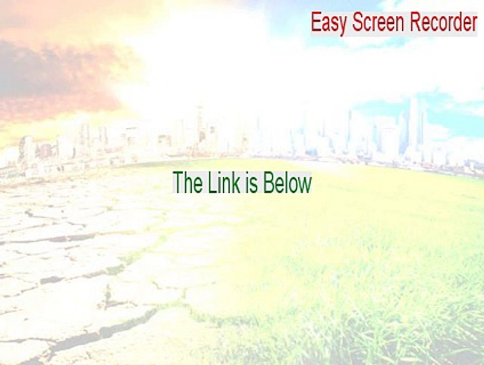 Easy Screen Recorder Key Gen (Download Now)