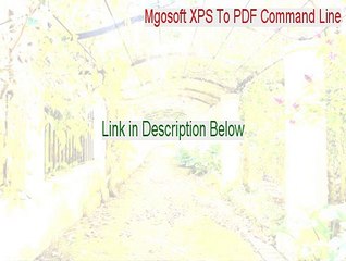 Mgosoft XPS To PDF Command Line Download Free [Download Here 2015]