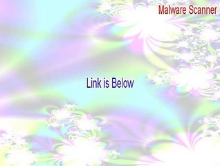Malware Scanner Cracked (Download Here 2015)