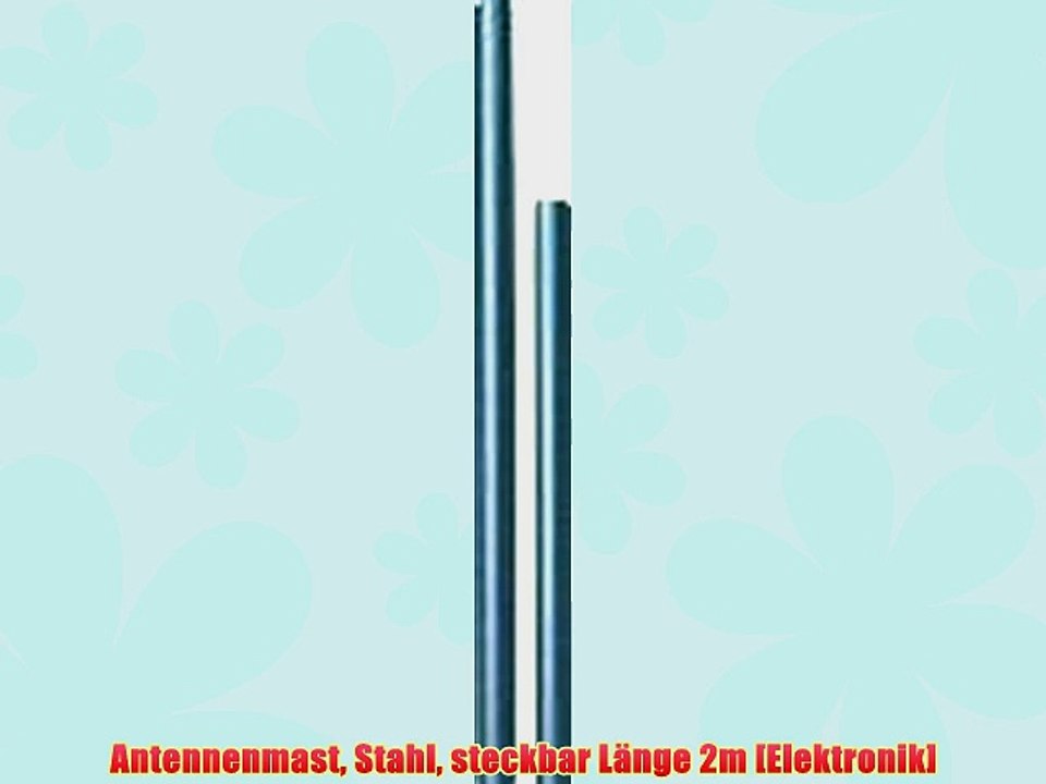 Antennenmast Stahl steckbar L?nge 2m [Elektronik]