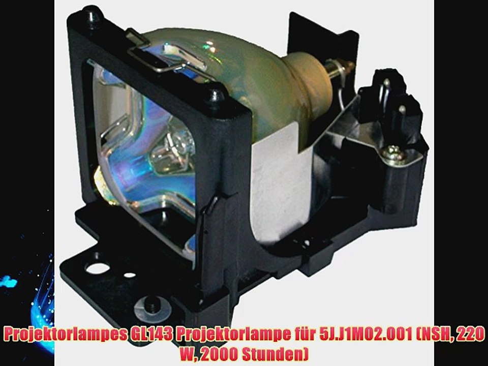 Projektorlampes GL143 Projektorlampe f?r 5J.J1M02.001 (NSH 220 W 2000 Stunden)