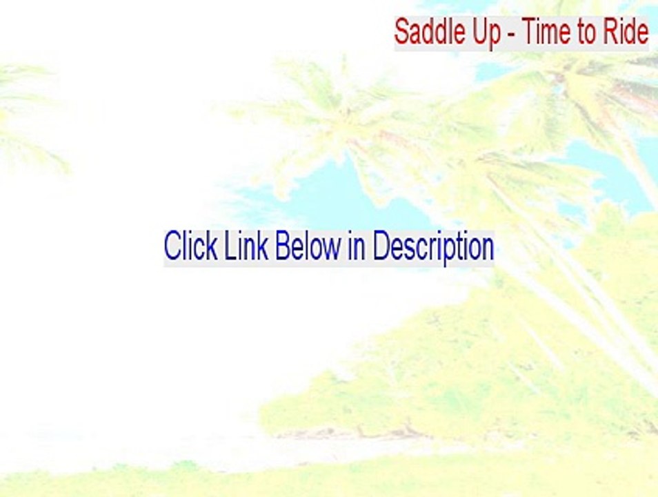 Saddle Up - Time to Ride Key Gen (Saddle Up - Time to Ridesaddle up time to ride 2015)