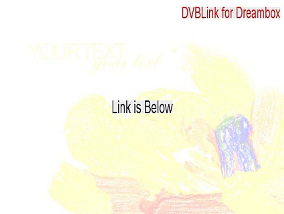 DVBLink for Dreambox Full Download [Instant Download 2015]