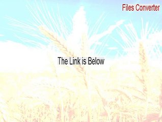Files Converter Download [Download Now 2015]