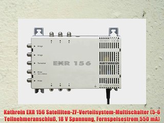 Kathrein EXR 156 Satelliten-ZF-Verteilsystem-Multischalter (5-6 Teilnehmeranschlu? 18 V Spannung