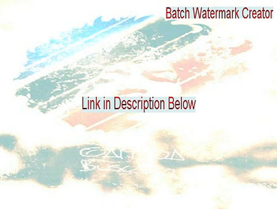 Batch Watermark Creator Crack - Free Download