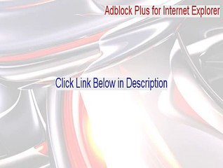 Adblock Plus for Internet Explorer (64-bit) Download (Download Here 2015)
