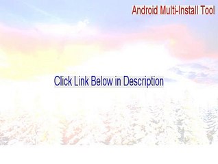 Android Multi-Install Tool Download Free - Instant Download (2015)