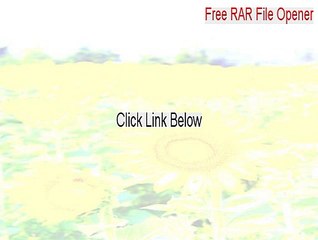 Free RAR File Opener Full Download - Download Now (2015)
