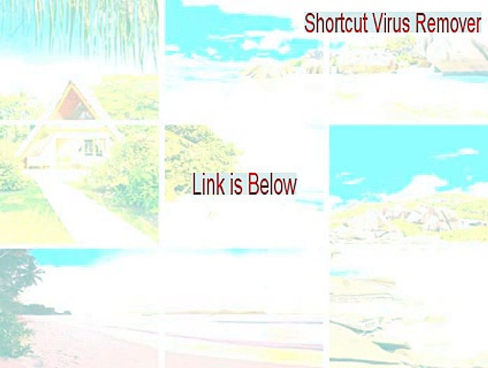 Shortcut Virus Remover Full Download [Legit Download 2015]
