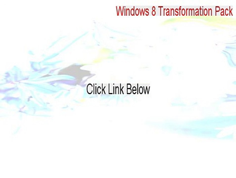 Windows 8 Transformation Pack Download [Download Now 2015]