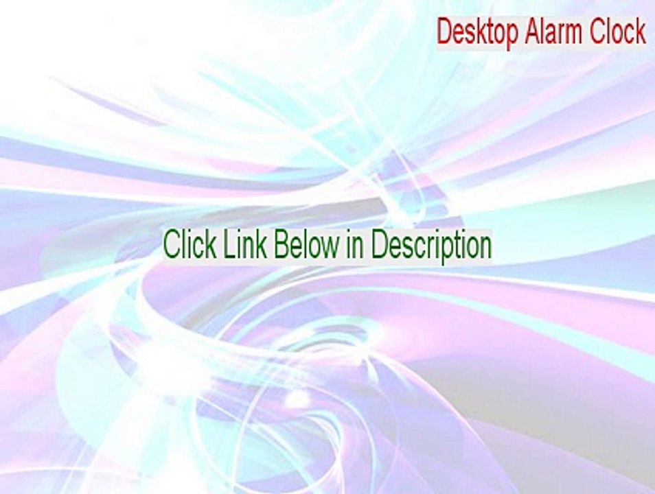 Desktop Alarm Clock Full Download (Download Here 2015)