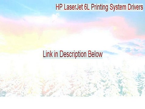 HP LaserJet 6L Printing System Drivers Crack [Download Here]