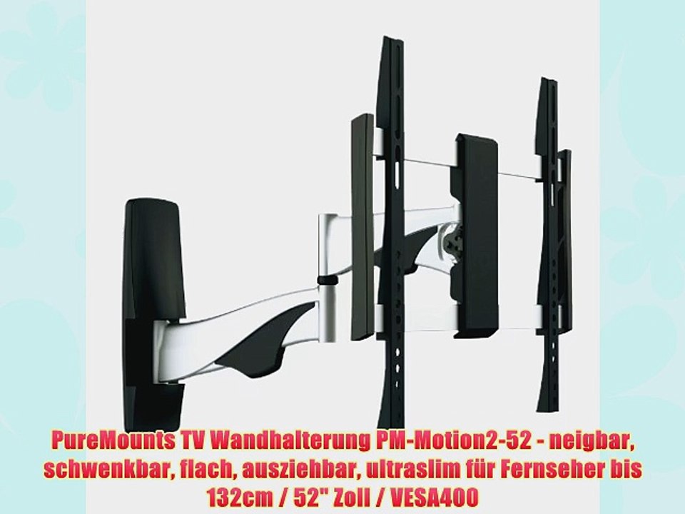 PureMounts TV Wandhalterung PM-Motion2-52 - neigbar schwenkbar flach ausziehbar ultraslim f?r
