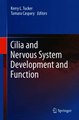 Download Cilia and Nervous System Development and Function ebook {PDF} {EPUB}