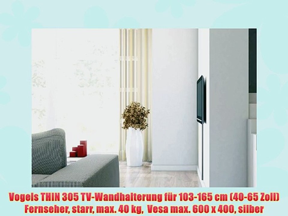 Vogels THIN 305 TV-Wandhalterung f?r 103-165 cm (40-65 Zoll) Fernseher starr max. 40 kg  Vesa