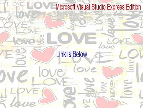 Microsoft Visual Studio Express Edition Cracked (Legit Download 2015)